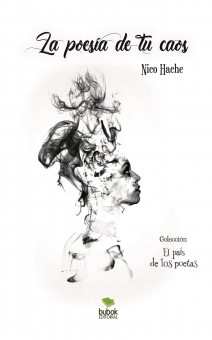 La poesía de tu caos. El país de los poetas