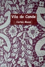 Libro Vila do Conde, autor Carlos Maza Gómez