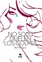 Libro No solo duelen los golpes, autor Rodriguez Mendez, Maria