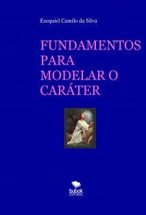 FUNDAMENTOS PARA MODELAR O CARÁTER