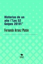 HISTORIAS DE UN AÑO "LOS 52 Golpes 2018"