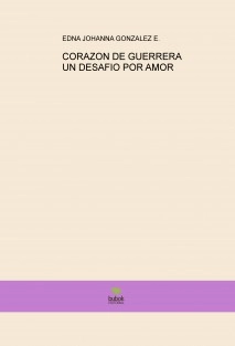 CORAZON DE GUERRERA UN DESAFIO POR AMOR