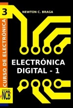 Libro Curso de Electrónica - Electrónica Digital 1, autor Newton C. Braga INCB