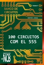 Libro 100 Circuitos con el 555, autor Newton C. Braga INCB