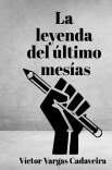 La leyenda del último mesías