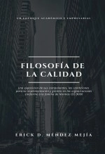 Libro Filosofía de la Calidad, autor Erick Mendez