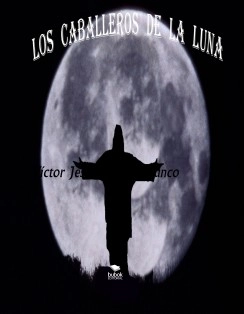 LOS CABALLEROS DE LA LUNA