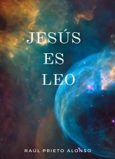 Libro Jesús es Leo, autor Raul Prieto Alonso