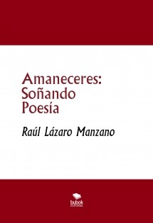 Amaneceres: Soñando Poesía