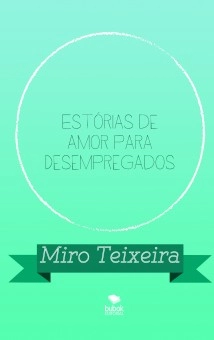 Estórias de Amor para Desempregados