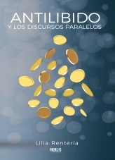 Libro Antilibido y los discursos paralelos, autor liliarent