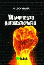 Libro Manifiesto Autogestionario, autor Nildo Viana