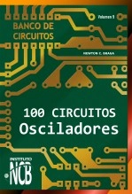 Libro 100 Circuitos Osciladores, autor Newton C. Braga INCB
