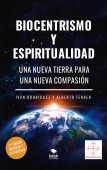 Biocentrismo y espiritualidad. Una nueva Tierra para una nueva Compasión