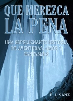 Que merezca la pena