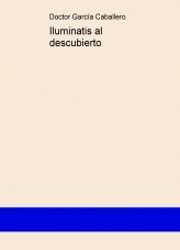 Iluminatis al descubierto