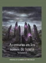 Libro Aventuras en los Reinos de Icaria, vol. I, autor dragoncete