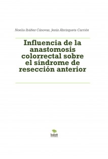 Influencia de la anastomosis colorrectal sobre el síndrome de resección anterior