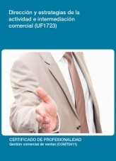 Libro UF1723 - Dirección y estrategias de la actividad e intermediación comercial, autor Editorial Elearning 