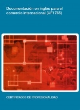 Libro UF1765 - Documentación en inglés para el comercio internacional, autor Editorial Elearning 