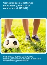 Libro UF1947 - Contextualización del tiempo libre infantil y juvenil en el entorno social, autor Editorial Elearning 