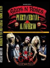 Libro GUNS N ROSES Puerta Cercana al Infierno, autor Ricardo Zotelo Bravo