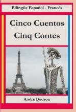 Cinco cuentos - Cinq contes Bilingüe Español-Francés