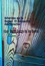 Internos en la Orden: El Recuerdo del Director
