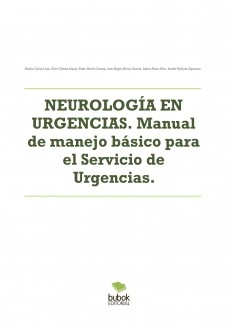 NEUROLOGÍA EN URGENCIAS. Manual de manejo básico para el Servicio de Urgencias.