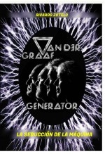 Libro VAN DER GRAAF GENERATOR: La Seducción de la Maquina, autor Ricardo Zotelo Bravo