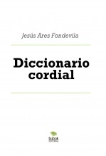 Libro Diccionario cordial, autor Jesús Ares Fondevila