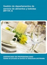 Libro MF1104_3 - Gestión de departamentos de servicio de alimentos y bebidas, autor Editorial Elearning 