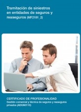 Libro MF2181_2 - Tramitación de siniestros en entidades de seguros y reaseguros., autor Editorial Elearning 