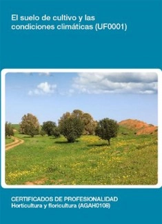 UF0001 - El suelo de cultivo y las condiciones climáticas