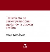 Tratamiento de descompensaciones agudas de la diabetes mellitus