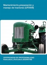 Libro UF0009 - Mantenimiento, preparación y manejo de tractores, autor Editorial Elearning 