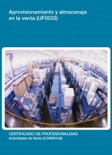 Libro UF0033 - Aprovisionamiento y almacenaje en la venta, autor Editorial Elearning 