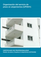 Libro UF0041 - Organización del servicio de pisos en alojamientos, autor Editorial Elearning 