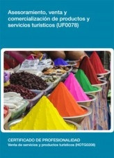 Libro UF0078 - Asesoramiento, venta y comercialización de productos y servicios turísticos, autor Editorial Elearning 