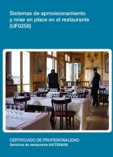 Libro UF0258 - Sistemas de aprovisionamiento y mise en place en el restaurante, autor Editorial Elearning 
