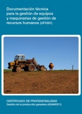 Libro UF0381 - Documentación técnica para la gestión de equipos y maquinarias de gestión de recusos humanos, autor Editorial Elearning 