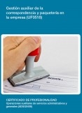 UF0518 - Gestión auxiliar de la correspondencia y paquetería en la empresa
