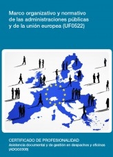 Libro UF0522 - Marco organizativo y normativo de las administraciones públicas y de la unión europea, autor Editorial Elearning 