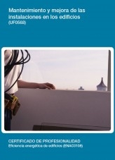 Libro UF0568 - Mantenimiento y mejora de las instalaciones en los edificios, autor Editorial Elearning 
