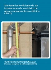 Libro UF0573 - Mantenimiento eficiente de las instalaciones de suministro de agua y saneamiento en edificios, autor Editorial Elearning 