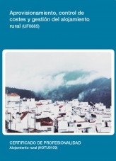 Libro UF0685 - Aprovisionamiento, control de costes y gestión del alojamiento rural, autor Editorial Elearning 