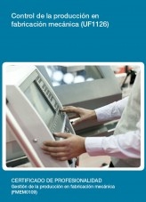 Libro UF1126 - Control de la producción en fabricación mecánica, autor Editorial Elearning 