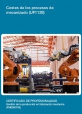 Libro UF1129 - Costes de los procesos de mecanizado, autor Editorial Elearning 