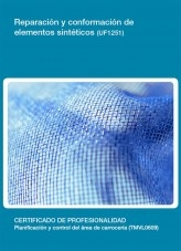 Libro UF1251 - Reparación y conformación de elementos sintéticos, autor Editorial Elearning 