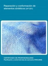 Libro UF1251 - Reparación y conformación de elementos sintéticos, autor Editorial Elearning 